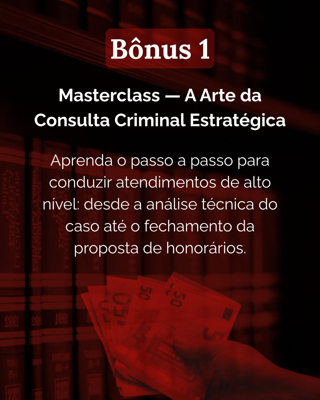 Bônus 1 Masterclass — A Arte da Consulta Criminal Estratégica