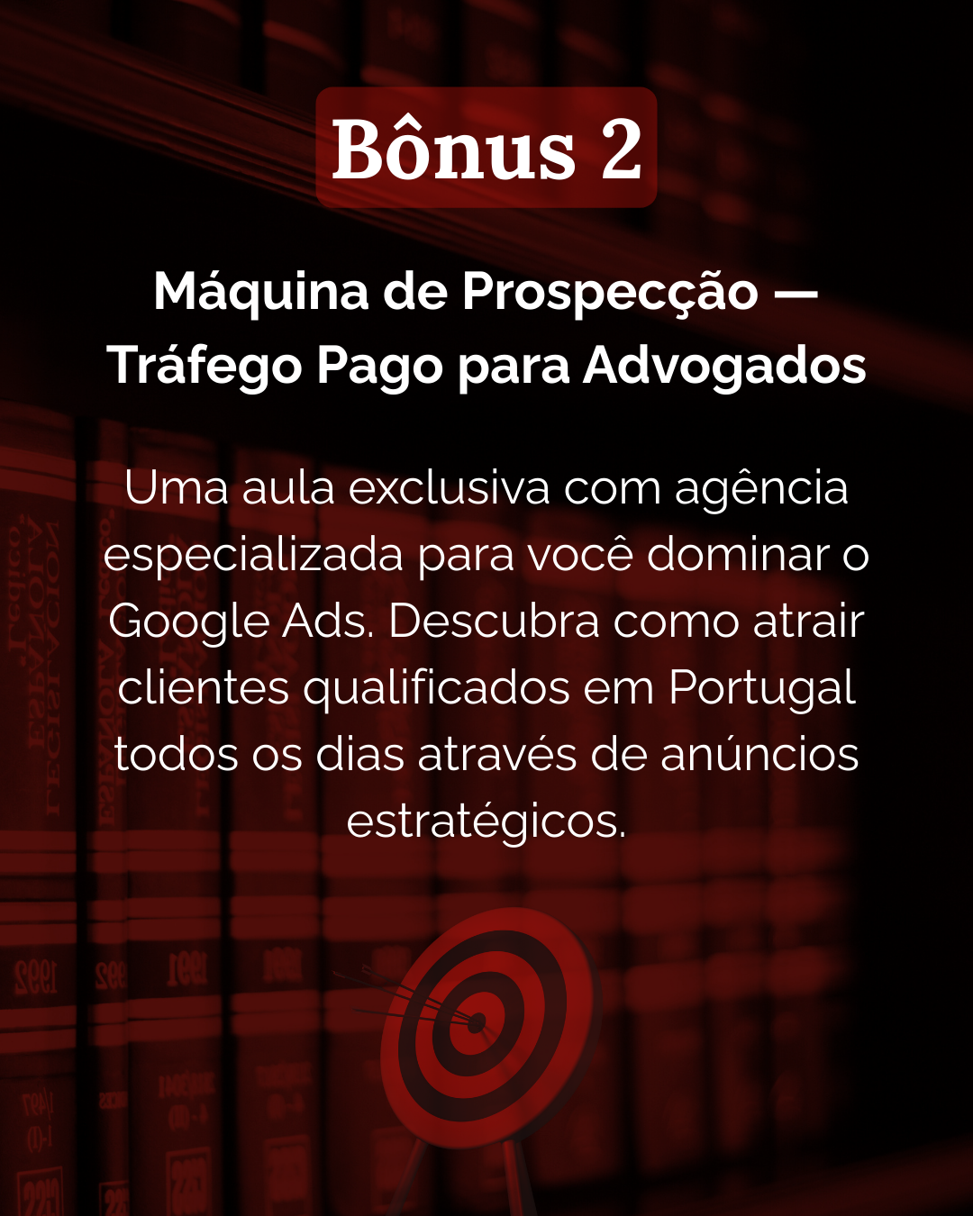 Bônus 2 Máquina de Prospecção — Tráfego Pago para Advogados