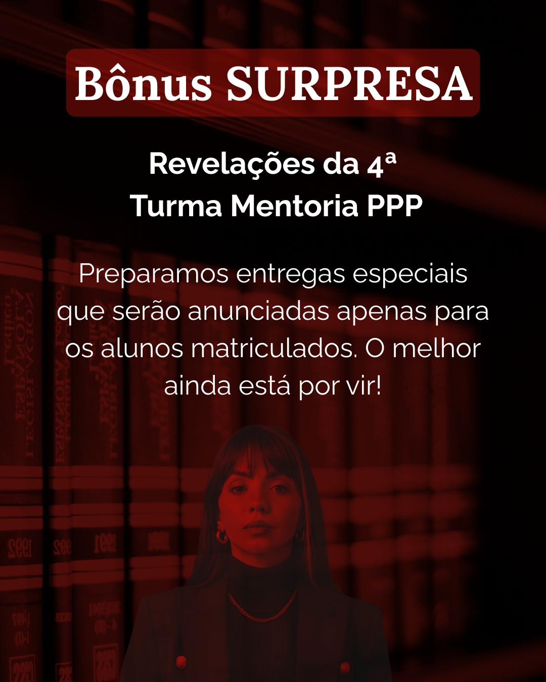 Bônus SURPRESA 3 Pack de Imagem de Autoridade (IA Profissional) Revelações da 4ª Turma Mentoria PPP
