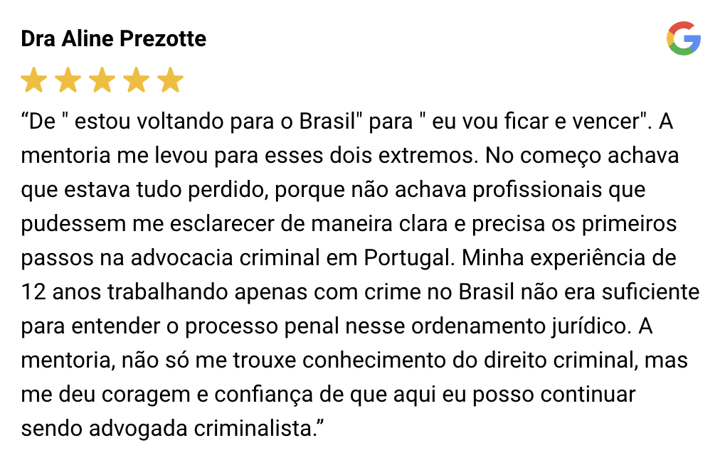Relato de advogado brasileiro atuando criminalmente em Portugal com a Mentoria PPP.
